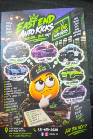 East End Auto Kicks' flyer: custom builds, tint, audio, wraps, wheels and tires, lift kits and more